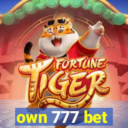 own 777 bet